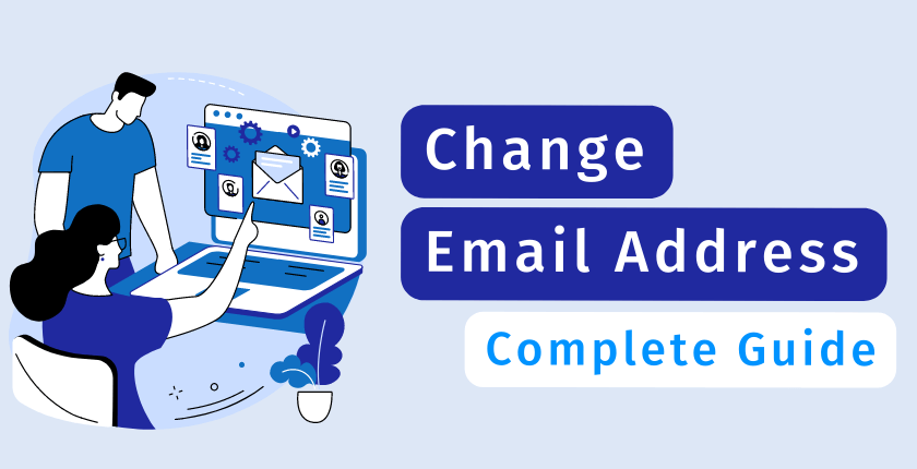 change email address: complete guide