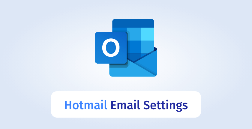 Hotmail IMAP Settings: All Hotmail.com Settings for IMAP, POP3 & SMTP