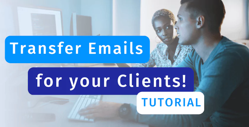 How To Transfer Email Accounts For Clients Step By Step how-to-transfer-email-accounts-for-clients-step-by-step