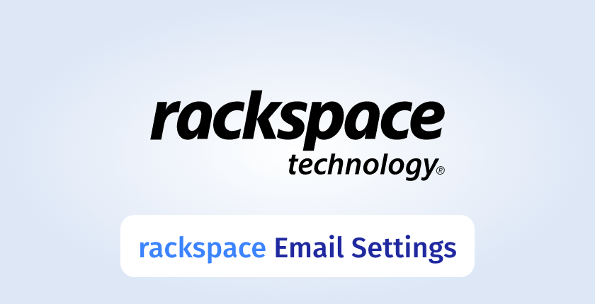 Rackspace Email Settings: All Rackspace IMAP Settings, SMTP & POP3